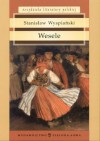 Wesele: Dramat W 3 Aktach - Stanislaw Wyspianski