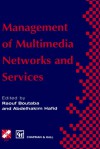 Management of Multimedia Networks and Services - Raouf Boutaba