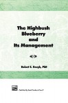 The Highbush Blueberry and Its Management - Bob Gough