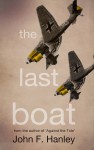 The Last Boat - John F. Hanley