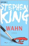 Wahn - Wulf Bergner, Stephen King