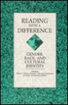 Reading With a Difference: Gender, Race, and Cultural Identity - Arthur F. Marotti