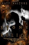 Stone Relics - Katy Walters