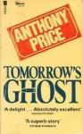 Tomorrow's Ghost - Anthony Price