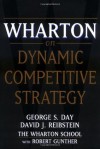 Wharton on Dynamic Competitive Strategy - George S. Day, David J. Reibstein