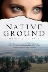 Native Ground: From Trail's End - Michael O'Connor