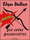 Der grüne Bogenschütze - Edgar Wallace, Ravi Ravendro