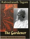 The Gardener - Rabindranath Tagore