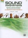 Sound Innovations for String Orchestra -- Sound Development: Bass - Bob Phillips, Kirk Moss