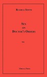 Sex On Doctor's Orders - Russell Smith