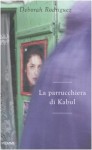 La parrucchiera di Kabul - Deborah Rodriguez