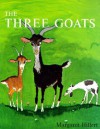 Three Goats (Modern Curriculum Press Beginning to Read Series) - Margaret Hillert