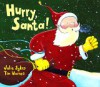 Hurry, Santa! - Julie Sykes, Tim Warnes