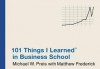 101 Things I Learned ® in Business School - Michael W. Preis, Matthew Frederick