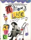 Mom's Life - Kathryn Grody