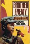 Brother Enemy: The War After The War - Nayan Chanda