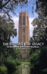 The Edward Bok legacy: A history of Bok Tower gardens : the first fifty years - Margaret Smith