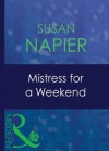 Mistress for a Weekend (Mills & Boon Modern) (Mistress to a Millionaire - Book 26) - Susan Napier