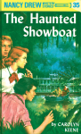 The Haunted Showboat (Nancy Drew, #35). - Carolyn Keene