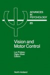 Vision and Motor Control - L Proteau, D. Elliott