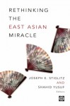 Rethinking The East Asian Miracle - Joseph E. Stiglitz