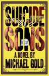 Suicide Sons - Michael Gold