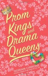 Prom Kings and Drama Queens - Dorian Cirrone