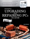 Upgrading and Repairing PCs (19th Edition) - Scott Mueller