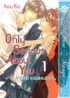 Only Serious About You 1 - Kai Asou
