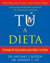 tú, a dieta: Manual de instrucciones para reducir tu cintura (Vintage Espanol) - Michael Roizen, Mehmet Oz