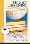 Higher Learning: Reading and Writing about College Plus New Mystudentsuccesslab 2012 Update -- Access Card Package - Patti See, Bruce Taylor