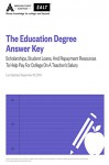 The Education Degree Answer Key: Scholarships, Student Loans, And Repayment Resources To Help Pay For College On A Teacher's Salary - SALT