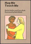 Hug Me, Touch Me (Books Beyond Words) - Sheila Hollins, Terry Roth