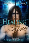 Healing Fire - Angela Castle