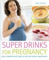 Super Drinks for Pregnancy - Fiona Wilcock