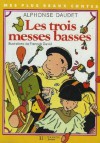 Les Trois Messes Basses - Alphonse Daudet, François Daniel