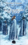 La Citadelle du Titan - Nicolas Cluzeau