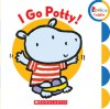 I Go Potty! - Emily Bolam