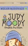 Judy Moody Predicts the Future - Megan McDonald, Barbara Rosenblat