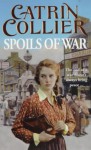 Spoils of War (Pontypridd) - Catrin Collier