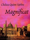 Magnificat - Chelsea Quinn Yarbro