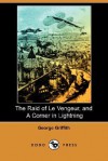 The Raid of Le Vengeur, and a Corner in Lightning (Dodo Press) - George Griffith