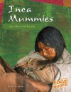 Inca Mummies: Sacrifices and Rituals - Michael Martin