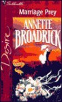 Marriage Prey (20th Anniversary Title) - Annette Broadrick