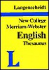 Langenscheidt New College Merriam-Webster English Thesaurus - Langenscheidt