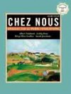 Chez Nous : Branch Sur Le Monde Francophone - with 3 CD''s - Albert Valdman - Hardcover - - Albert Valdman, Cathy Pons, Mary Ellen Scullen, Sarah Jourdain