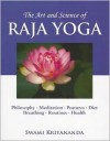 The Art and Science of Raja Yoga: Fourteen Steps to Higher Awareness - Swami Kriyananda, J. Donald Walters