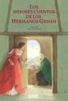 Los mejores cuentos de los hermanos Grimm - Jacob Grimm, Wilhelm Grimm, Anastassija Archipowa, Arnica Esterl