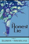 An Honest Lie: Volume 2 - Debrin Case, C.B. Calsing, Rob Rosen, Claire Ibarra, William Walton, Patrick Scalisi, Cynthia Witherspoon, Jess Dunn, Jessica Stilling, Bob Clark, Raleigh Dugal, Terry Sanville, Dennis Thompson