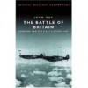 The Battle of Britain: Dowding and the First Victory 1940 (Cassell Military Classics) - John Philip Ray